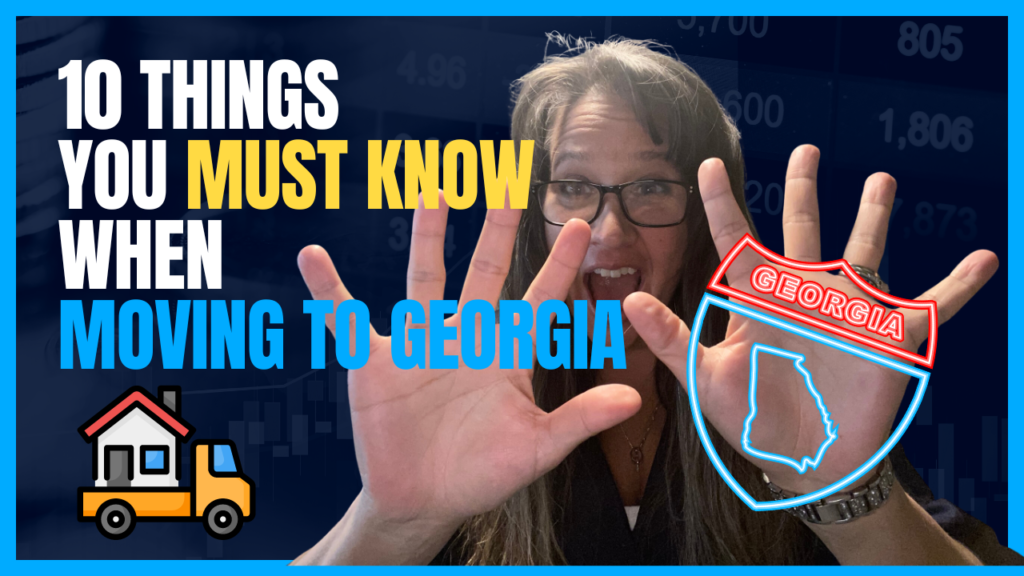 10THINGS YOU MUST KNOW ABOUT MOVIING TO GEORGIA